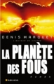 Couverture la planète des fous Editions Albin Michel 2005