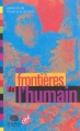 Couverture Les frontières de l'humain Editions Le Pommier 2014