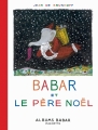 Couverture Babar et le Père Noël Editions Hachette (Albums Babar) 2015