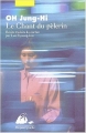 Couverture Le Chant du Pèlerin Editions Philippe Picquier (Poche) 2003