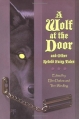 Couverture A Wolf at the Door: And Other Retold Fairy Tales Editions Simon & Schuster (Books for Young Readers) 2000