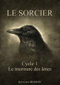 Couverture Le Sorcier, tome 1 : Le Murmure des âmes Editions Autoédité 2015