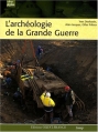 Couverture L'archéologie de la Grande Guerre Editions Ouest-France (Histoire) 2008