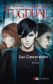 Couverture Tugdual, tome 1 : Les coeurs noirs Editions XO (Jeunesse) 2014