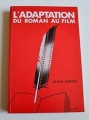 Couverture L'adaptation du roman au film Editions Dujarric 1990