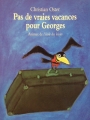 Couverture Pas de vraies vacances pour Georges Editions L'École des loisirs (Animax) 2000
