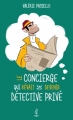 Couverture Le concierge qui rêvait de devenir détective privé Editions Calepin 2015