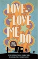 Couverture Love, Love Me Do Editions Piatkus Books 2014