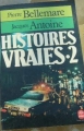 Couverture Histoires vraies, tome 2 Editions Le Livre de Poche 1982