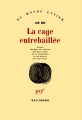 Couverture La cage entrebaillée Editions Gallimard  (Du monde entier) 1986