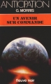 Couverture Les Kamikazes, tome 3 : Un avenir sur commande Editions Fleuve (Noir - Anticipation) 1984