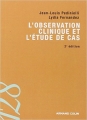 Couverture L'observation clinique et l'étude de cas Editions Armand Colin (128) 2007