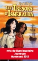 Couverture Les Trésors d'Ismeralda Editions Yucca 2012