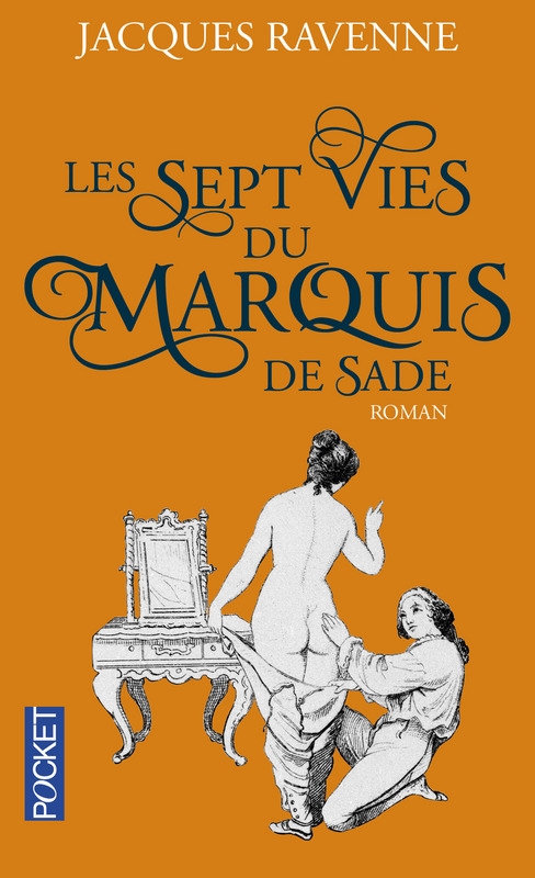 Couverture Les Sept Vies du Marquis / Les Sept Vies du Marquis de Sade
