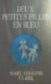 Couverture Deux petites filles en bleu Editions France Loisirs 2014