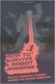 Couverture Survivre à une invasion robot Editions Bloomsbury 2005