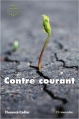 Couverture Contre Courant Editions Le Muscadier (Place du marché) 2015