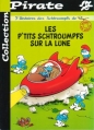 Couverture Les p'tits Schtroumpfs sur la Lune Editions Dupuis (Pirate) 2001