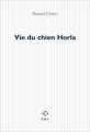 Couverture Vie du chien Horla Editions P.O.L 2003