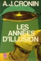 Couverture Les Années d'illusion Editions Le Livre de Poche 1952