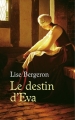 Couverture Le destin d'Eva Editions France Loisirs 2014