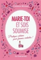 Couverture Marie-toi et sois soumise Editions Le Centurion (Les interviews) 2015