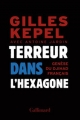 Couverture Terreur dans l'hexagone : Genèse du djihad français Editions Gallimard  (Hors série Connaissance) 2015