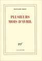 Couverture Plusieurs mois d'avril Editions Gallimard  (Blanche) 2011