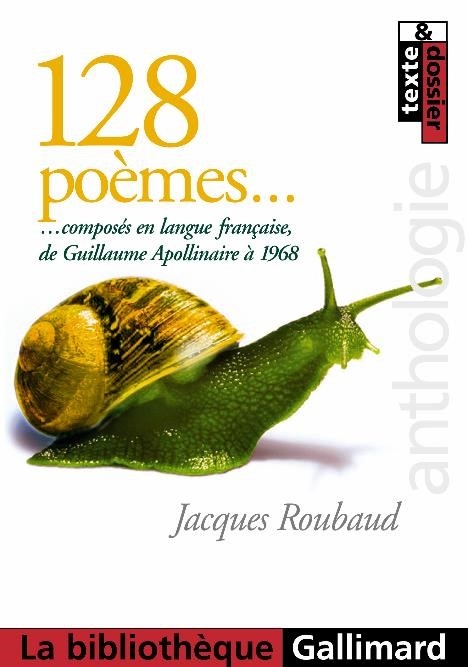 Couverture 128 poèmes composés en langue française, de Guillaume Apollinaire à 1968