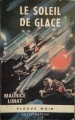 Couverture Bruno Coqdor, tome 07 : Le soleil de glace Editions Fleuve (Noir - Anticipation) 1966