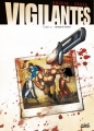 Couverture Vigilantes, tome 3 : Retour à Pitsgreen Editions Soleil 2014