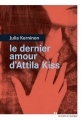 Couverture Le dernier amour d'Attila Kiss Editions du Rouergue (La Brune) 2016