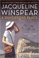 Couverture Maisie Dobbs, tome 11 : A Dangerous Place Editions HarperCollins (Perennial) 2015
