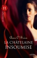 Couverture La châtelaine insoumise Editions Harlequin (Les historiques) 2012