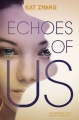 Couverture The Hybrid Chronicles, book 3: Echoes of Us Editions HarperCollins 2014