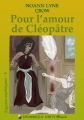 Couverture Figures Mythiques, tome 4 : Pour l'amour de Cléopâtre Editions Dominique Leroy 2015