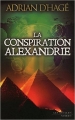 Couverture La conspiration Alexandrie Editions Les Escales (Noires) 2015