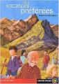 Couverture Mes vacances préférées Editions Flammarion (Castor poche - La vie en vrai) 2004