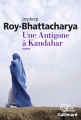 Couverture Une Antigone à Kandahar Editions Gallimard  (Du monde entier) 2015