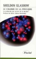 Couverture Le charme de la physique. La recherche des secrets de la matière Editions Hachette (Littératures) 1999