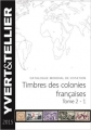 Couverture Catalogue de timbres-poste, tome 2 (1ère partie) : Timbres des colonies françaises Editions Yvert & Tellier 2014