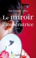 Couverture Le miroir de l'impératrice Editions L'Archipel 2013