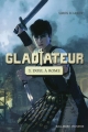 Couverture Gladiateur, tome 2 : Duel à Rome Editions Gallimard  (Jeunesse) 2013