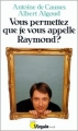 Couverture Vous permettez que je vous appelle Raymond ? Editions Seuil 1990