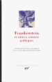 Couverture Frankenstein et autres romans gothiques Editions Gallimard  (Bibliothèque de la Pléiade) 2014