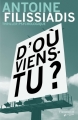 Couverture D'où viens-tu? Editions Flammarion Québec 2009