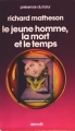 Couverture Le jeune homme, la mort et le temps Editions Denoël (Présence du futur) 1977