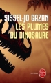 Couverture Les plumes du dinosaure Editions Le Livre de Poche (Thriller) 2011
