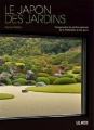 Couverture Le Japon des jardins : Comprendre les jardins japonais de la préhistoire à nos jours Editions Ulmer 2012