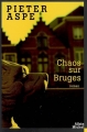 Couverture Chaos sur Bruges Editions Albin Michel 2008